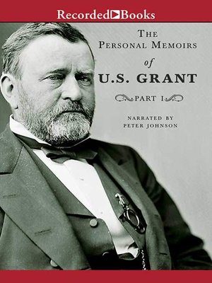 Personal Memoirs of U.S. Grant, Part One - Audiobook